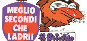 Meglio secondi che ladri! Lo slogan del Brivido che ha fatto epoca